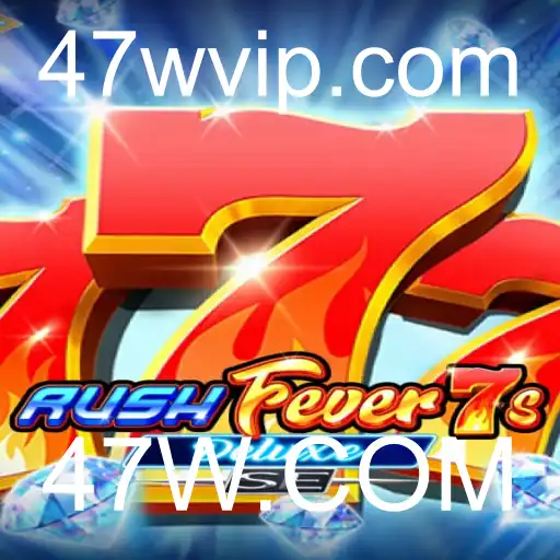 Descubra o Mundo Emocionante de RushFever7sDeluxeSE