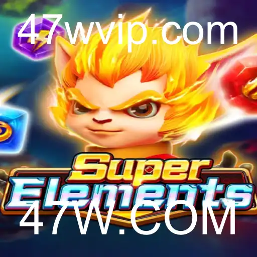 Descubra o Empolgante Jogo de Estratégia: SuperElements e o Impacto da 47W.COM